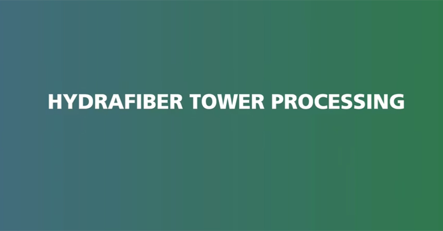 HYDRAFIBER TOWER PROCESSING