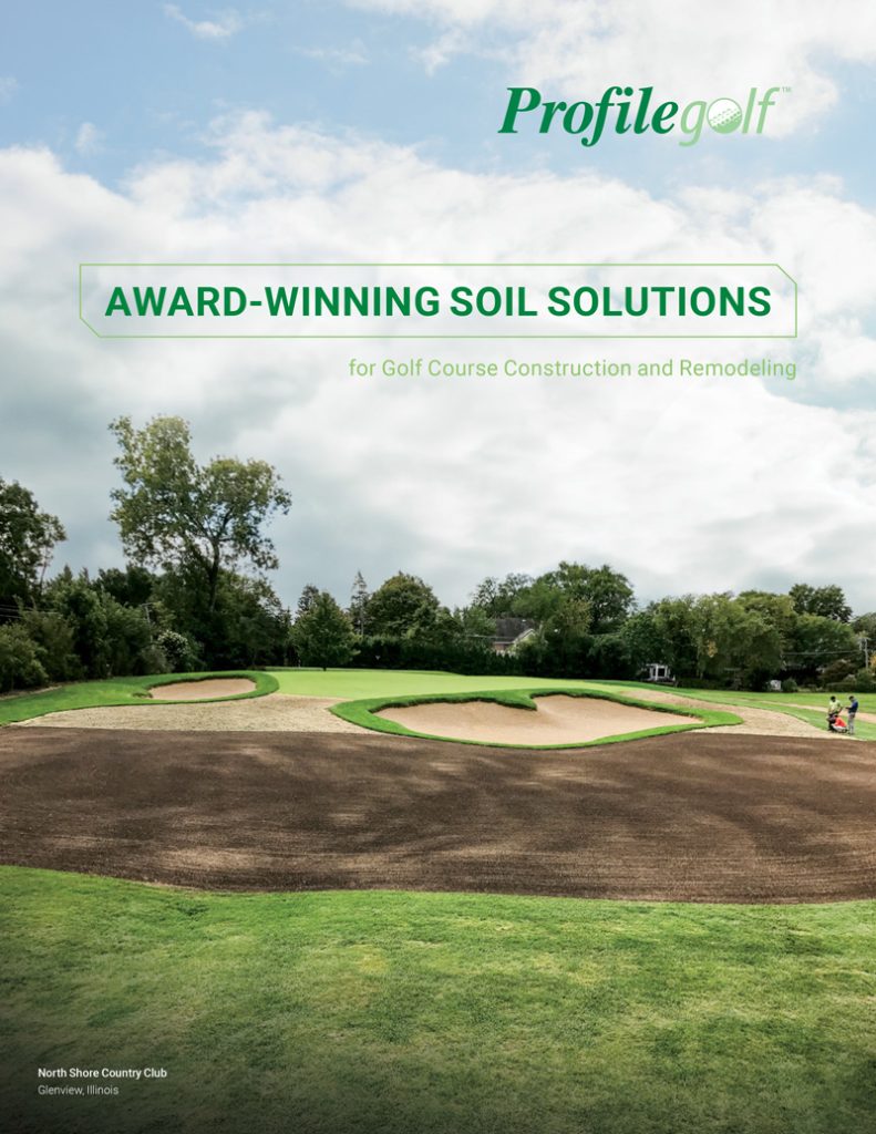 Golf course with green grass and sand bunkers, surrounded by trees under a partly cloudy sky. Text reads: Award-winning soil solutions for golf course construction and remodeling. Profile Golf logo is at the top.