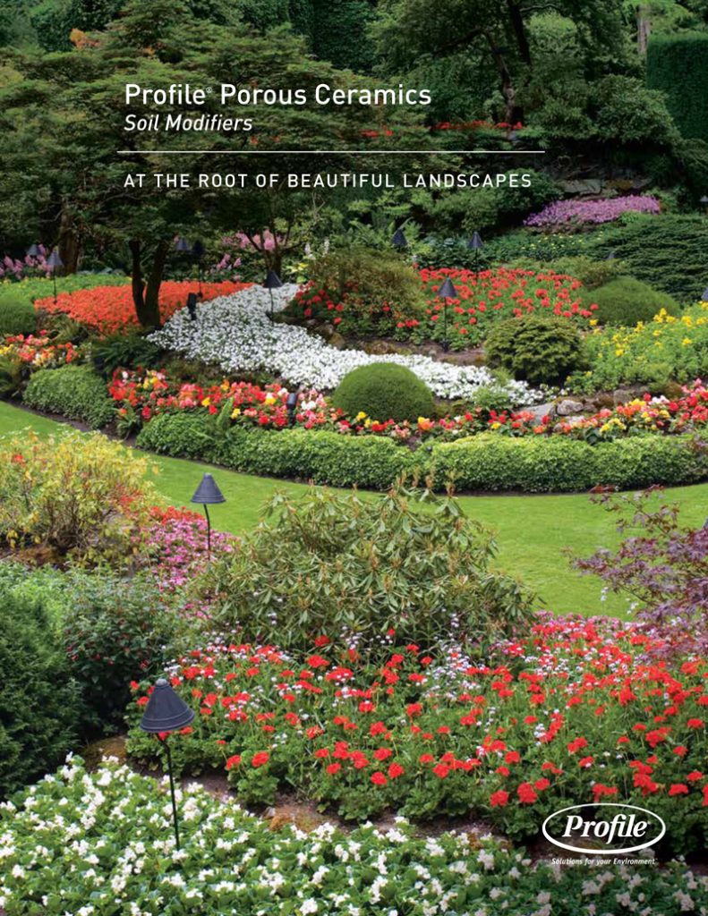 A landscaped garden with colorful flower beds, neatly trimmed bushes, and winding paths. The text promotes Profile Porous Ceramics soil modifiers for beautiful landscapes.