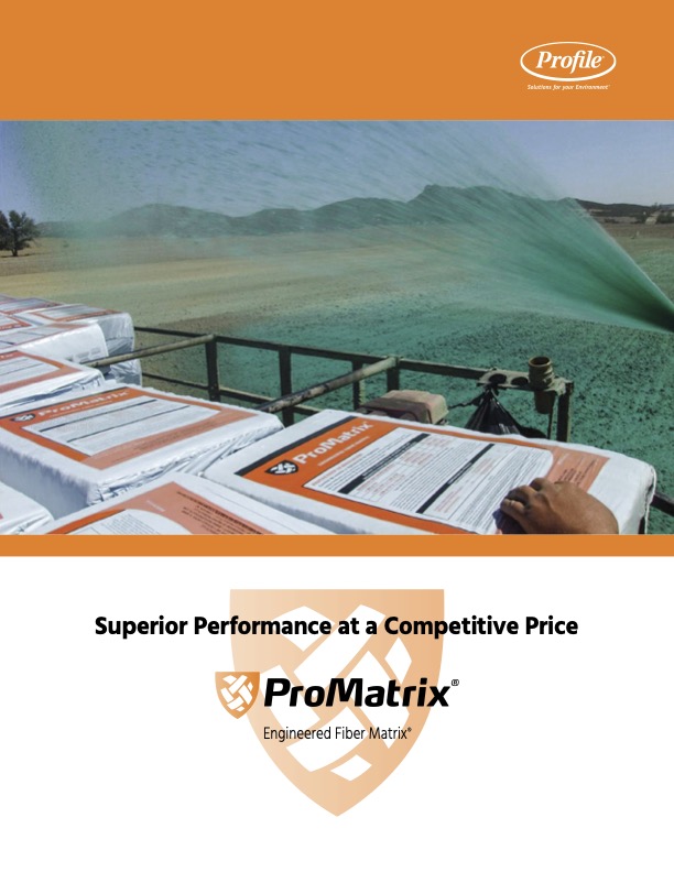 A person prepares ProMatrix fiber matrix for spraying on a large outdoor area using hydroseeding equipment; ProMatrix logo and text highlight product performance and value.