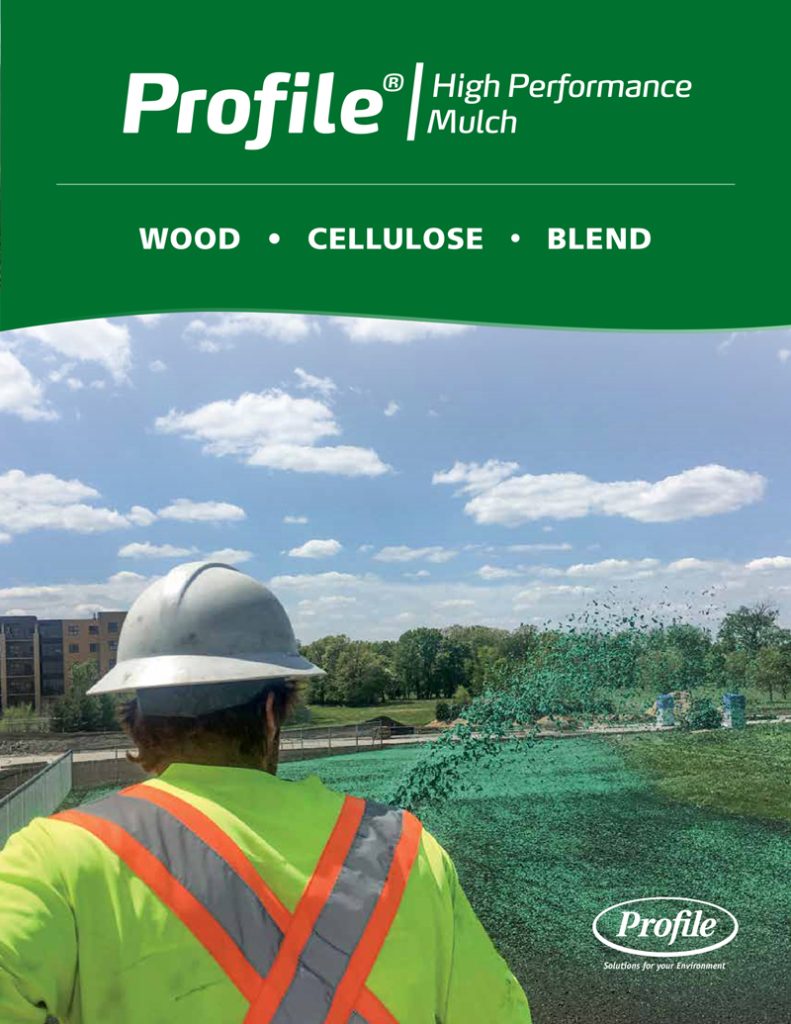 A worker in a hard hat and safety vest sprays green mulch onto a grassy area under a blue sky. The text above reads, Profile High Performance Mulch: WOOD • CELLULOSE • BLEND..