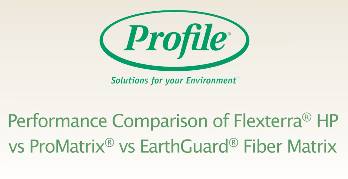 Profile logo above the text: Performance Comparison of Flexterra HP vs ProMatrix vs EarthGuard Fiber Matrix. The tagline Solutions for your Environment is below the logo.
