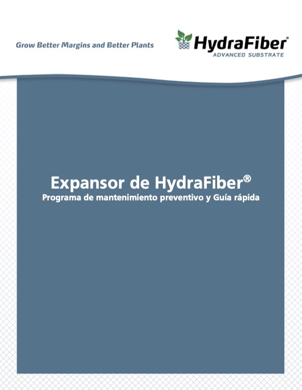 Cover page of a guide titled Expansor de HydraFiber: Programa de mantenimiento preventivo y Guía rápida with HydraFiber branding and the slogan Grow Better Margins and Better Plants..