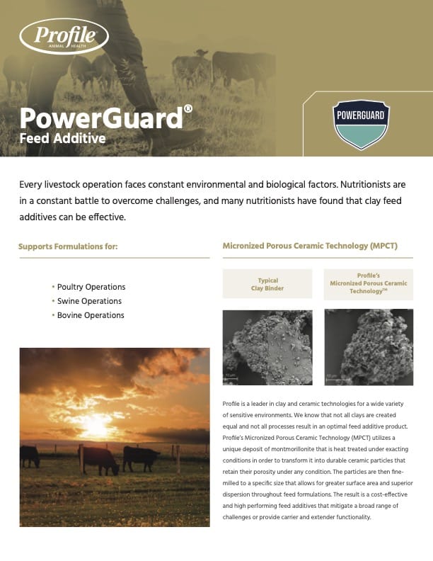 A promotional flyer for Profiles PowerGuard Feed Additive, featuring a cow in a field, product information, formulations for livestock, an image of clay binder, and a diagram about Micronized Porous Ceramic Technology.