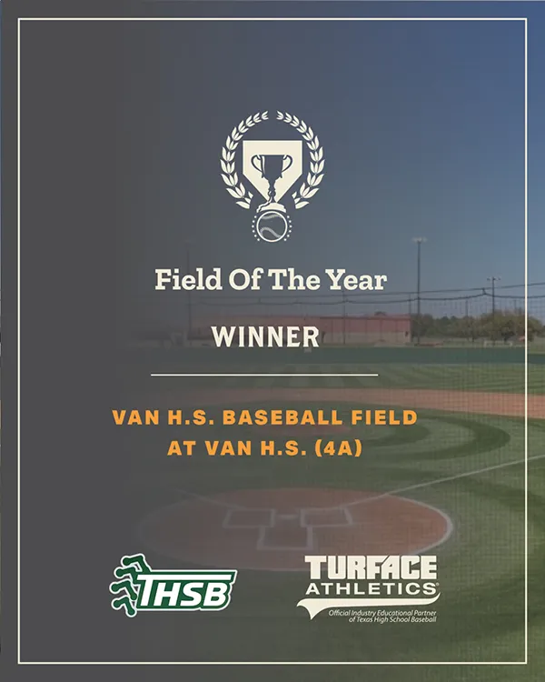 Award graphic with a trophy icon and text: Field Of The Year Winner—Van H.S. Baseball Field at Van H.S. (4A), with logos for THSB and Turface Athletics over a baseball field background.